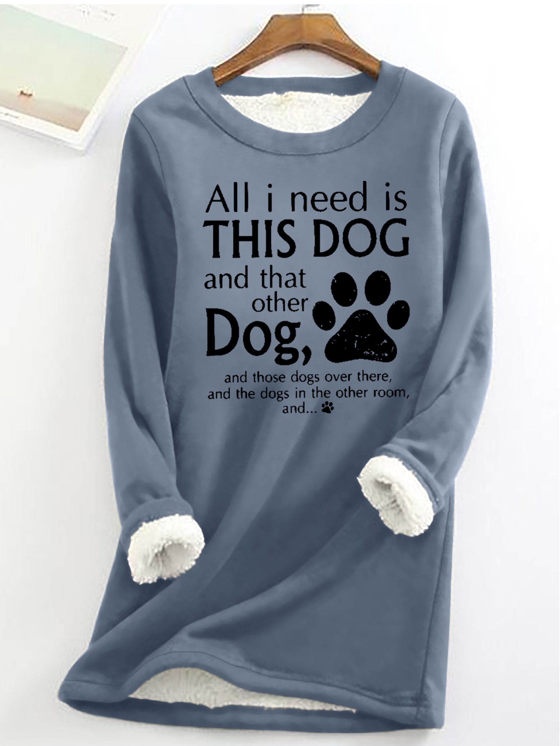 Damen Alles I brauchen ist diese Hund und Das Sonstiges Hund Einfach Wärme Vlies Sweatshirt