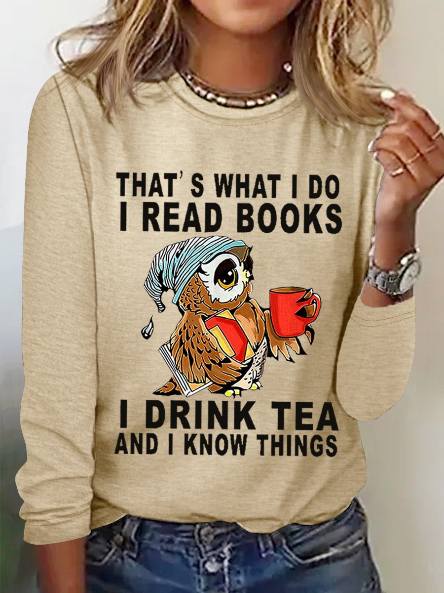 Damen Eule das ist WAS ICH Tun I lesen Bücher I Getränk Tee und I Kennt Dinge Baumwollmischung Einfach Regelmäßige Passform Oberteile