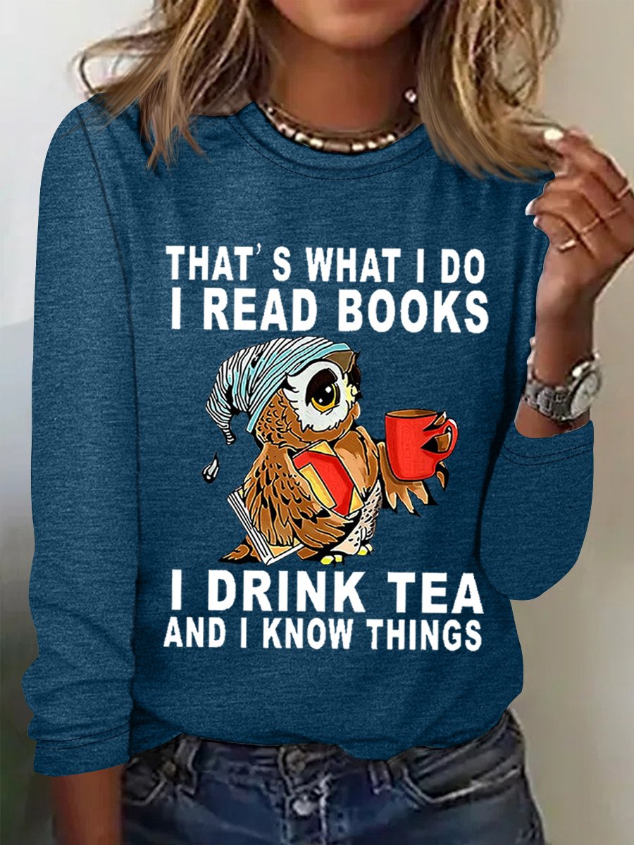 Damen Eule das ist WAS ICH Tun I lesen Bücher I Getränk Tee und I Kennt Dinge Baumwollmischung Einfach Regelmäßige Passform Oberteile
