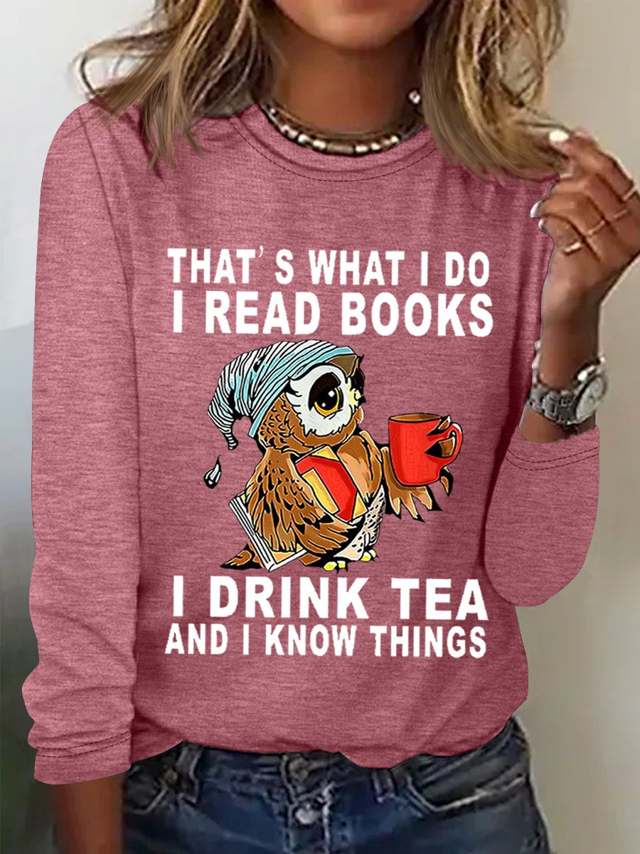 Damen Eule das ist WAS ICH Tun I lesen Bücher I Getränk Tee und I Kennt Dinge Baumwollmischung Einfach Regelmäßige Passform Oberteile