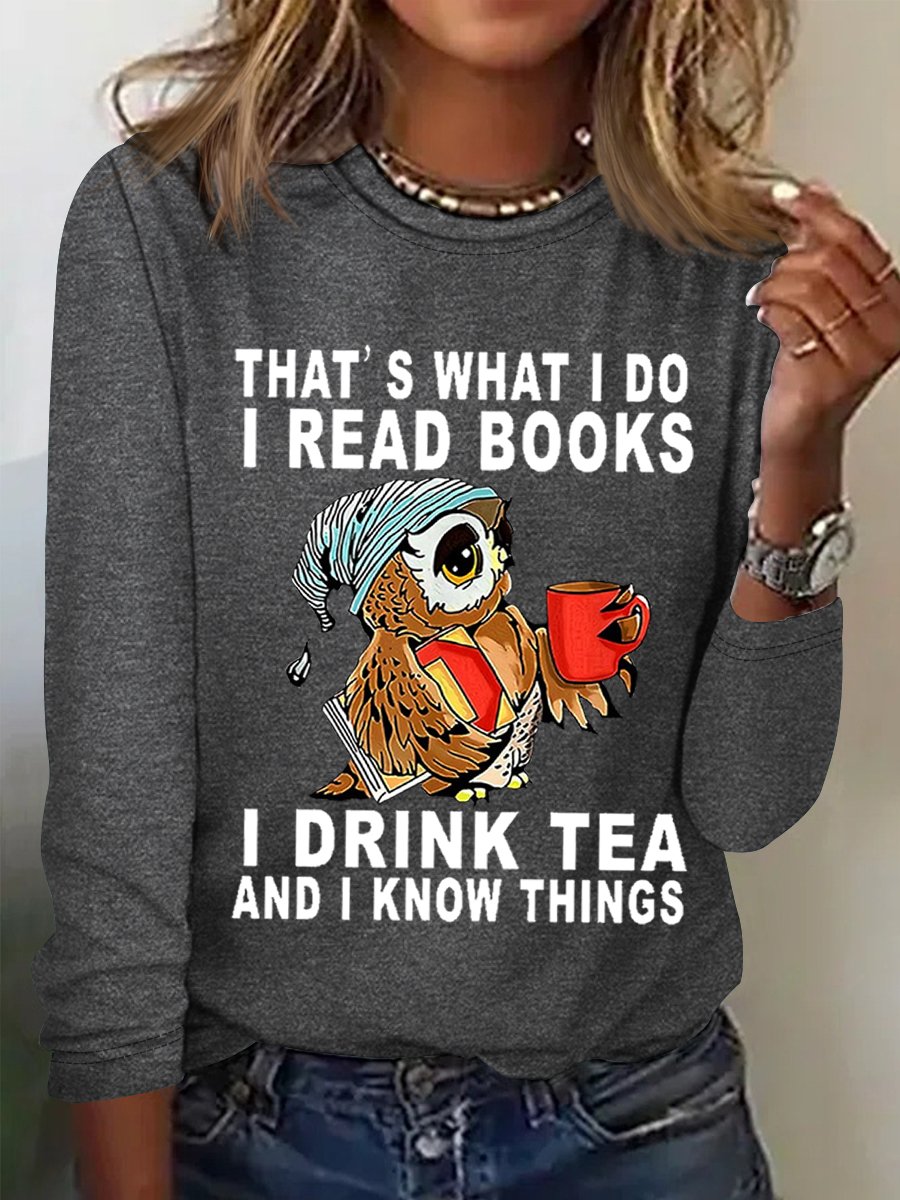 Damen Eule das ist WAS ICH Tun I lesen Bücher I Getränk Tee und I Kennt Dinge Baumwollmischung Einfach Regelmäßige Passform Oberteile