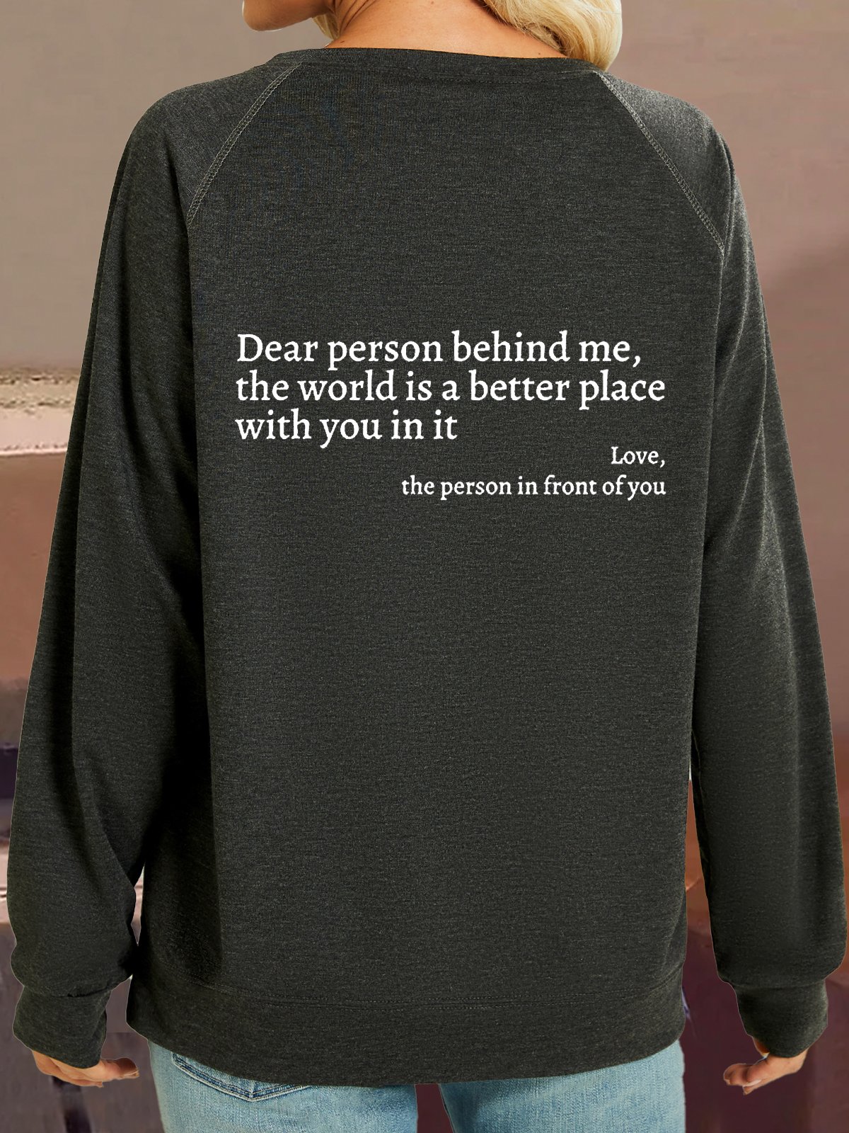 Damen lieb Person hinter Mir Sie sind genug Liebe Bewusstsein Frieden Lässig Rundhals Sweatshirt