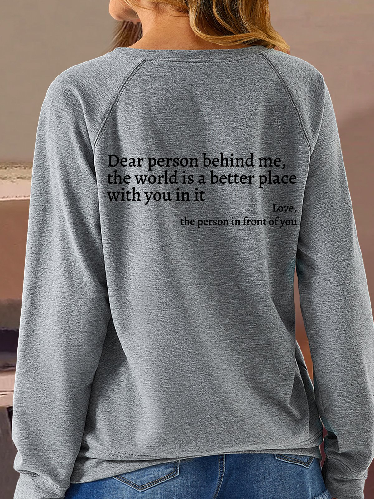 Damen lieb Person hinter Mir Sie sind genug Liebe Bewusstsein Frieden Lässig Rundhals Sweatshirt