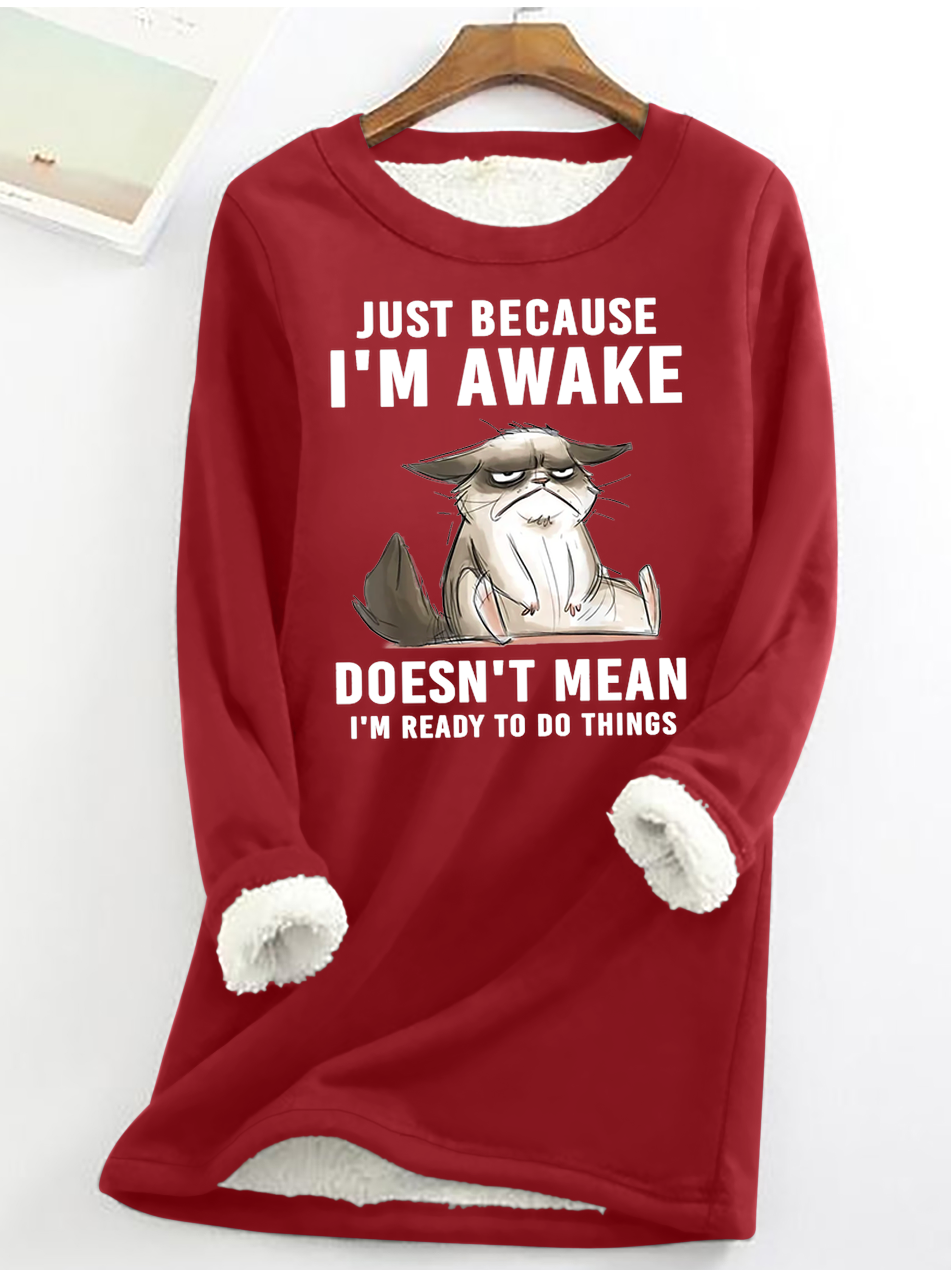 Gerade weil ICH BIN Erwachen Nicht bedeuten I'm lesen zu Tun Dinge Vlies Lässig Rundhals Sweatshirt