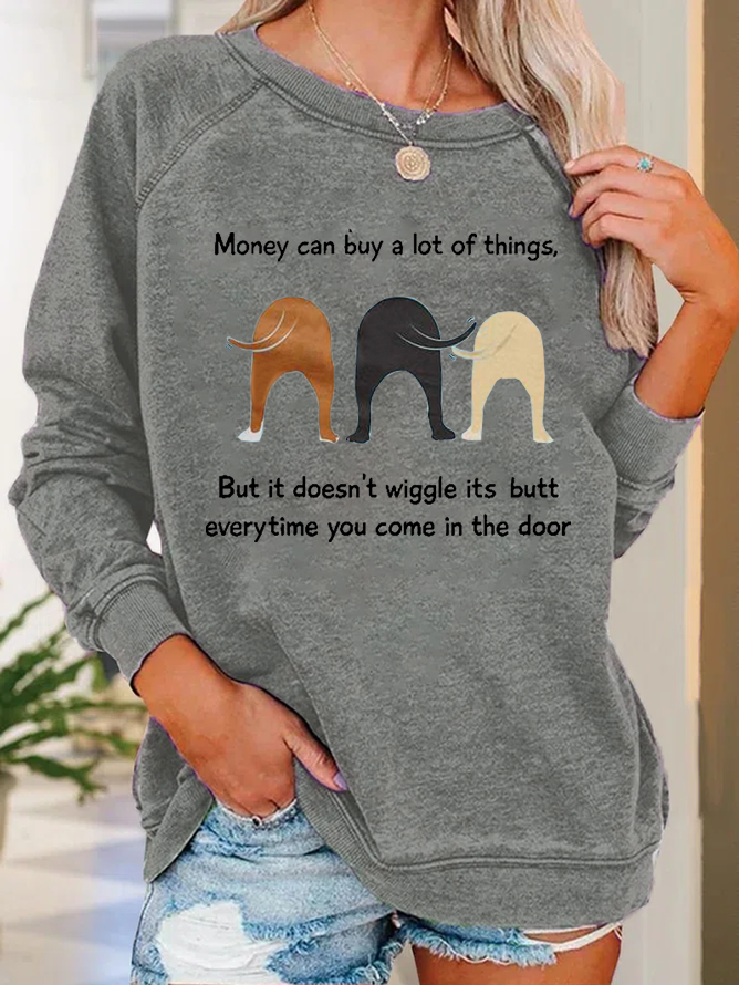 Damen Lustig Geld können Kaufen Sie A Menge der Dinge aber Es Tut es nicht Wackeln Rundhals Lässig Tier Sweatshirt