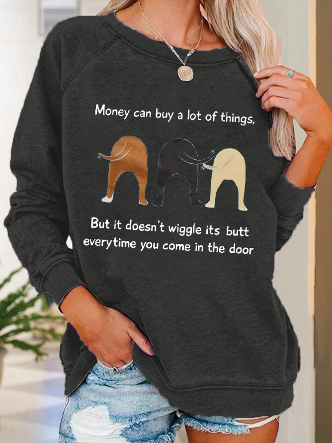 Damen Lustig Geld können Kaufen Sie A Menge der Dinge aber Es Tut es nicht Wackeln Rundhals Lässig Tier Sweatshirt