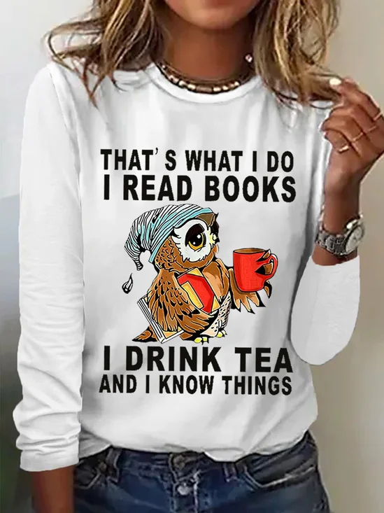 Damen Eule das ist WAS ICH Tun I lesen Bücher I Getränk Tee und I Kennt Dinge Baumwollmischung Einfach Regelmäßige Passform Oberteile