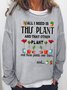 Damen Lustig Pflanze Liebhaber Buchstabe Lässig Sweatshirt