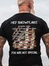 Hey Schneeflocke Sie sind Nicht Besondere Baumwolle T-Shirt